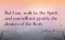 Walking By The Spirit & The Power of Fasting